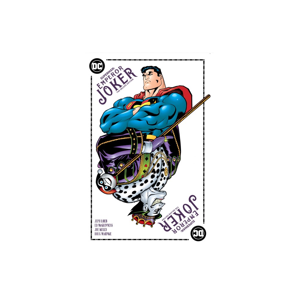 Superman Emperor Joker the Deluxe Edition - by Jeph Loeb (Hardcover)