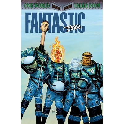 Fantastic Four by Ryan North Vol. 6: One World Under Doom - by  Ryan North & Fabian Nicieza (Paperback)