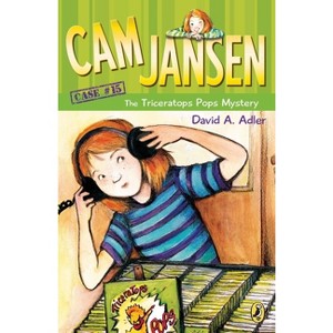 CAM Jansen: The Triceratops Pops Mystery #15 - (Cam Jansen) by  David A Adler (Paperback) - 1 of 1