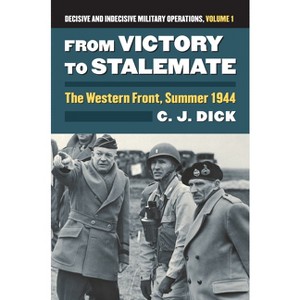 From Victory to Stalemate - (Modern War Studies) by  Charles J Dick (Hardcover) - 1 of 1