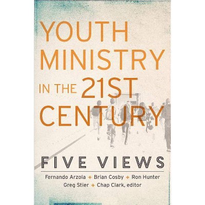 Youth Ministry in the 21st Century - (Youth, Family, and Culture) by  Chap Clark (Paperback)