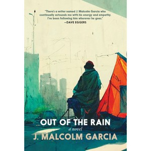 Out of the Rain - by  J Malcolm Garcia (Paperback) - 1 of 1