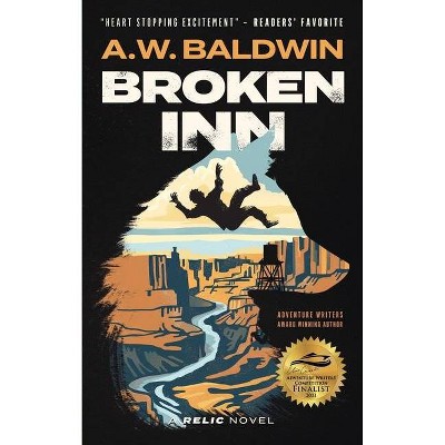 Broken Inn - by  Andrew W Baldwin (Paperback)