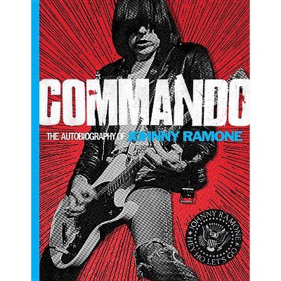 Commando - by  Johnny Ramone (Hardcover)