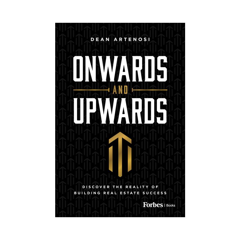 Onwards and Upwards - by  Dean Artenosi (Hardcover), 1 of 2