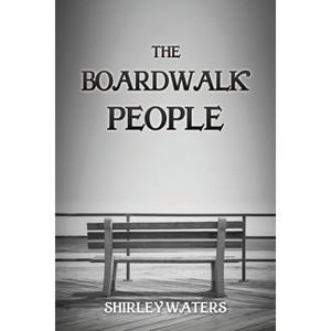 The Boardwalk People - by Shirley Waters - 1 of 1