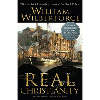 Real Christianity - by  William Wilberforce (Paperback)