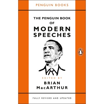 The Penguin Book Of Modern Speeches - By Brian Macarthur (paperback ...