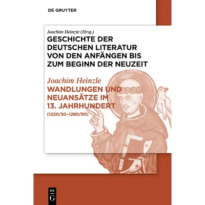 Wandlungen und Neuansätze im 13. Jahrhundert - 2nd Edition by  Joachim Heinzle (Hardcover)
