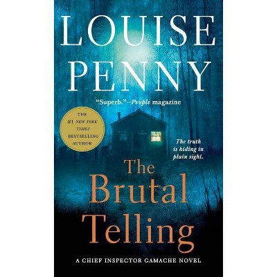 The Brutal Telling - (Chief Inspector Gamache Novel) by  Louise Penny (Paperback)