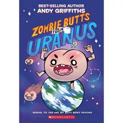 Zombie Butts from Uranus -  Reprint by Andy Griffiths (Paperback)