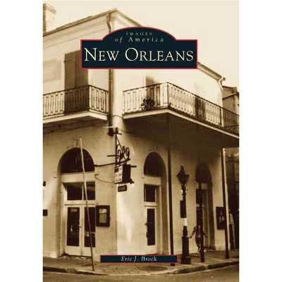 New Orleans (Paperback) - by Eric J Brock