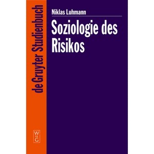Soziologie Des Risikos - 2nd Edition by  Niklas Luhmann (Hardcover) - 1 of 1