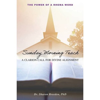 Sunday Morning Teach - by  Sharon Breeden (Paperback)