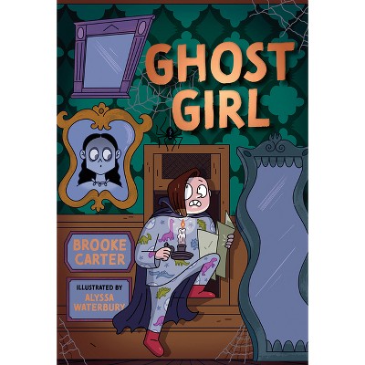 Ghost Girl - (Orca Echoes) by  Brooke Carter (Paperback)