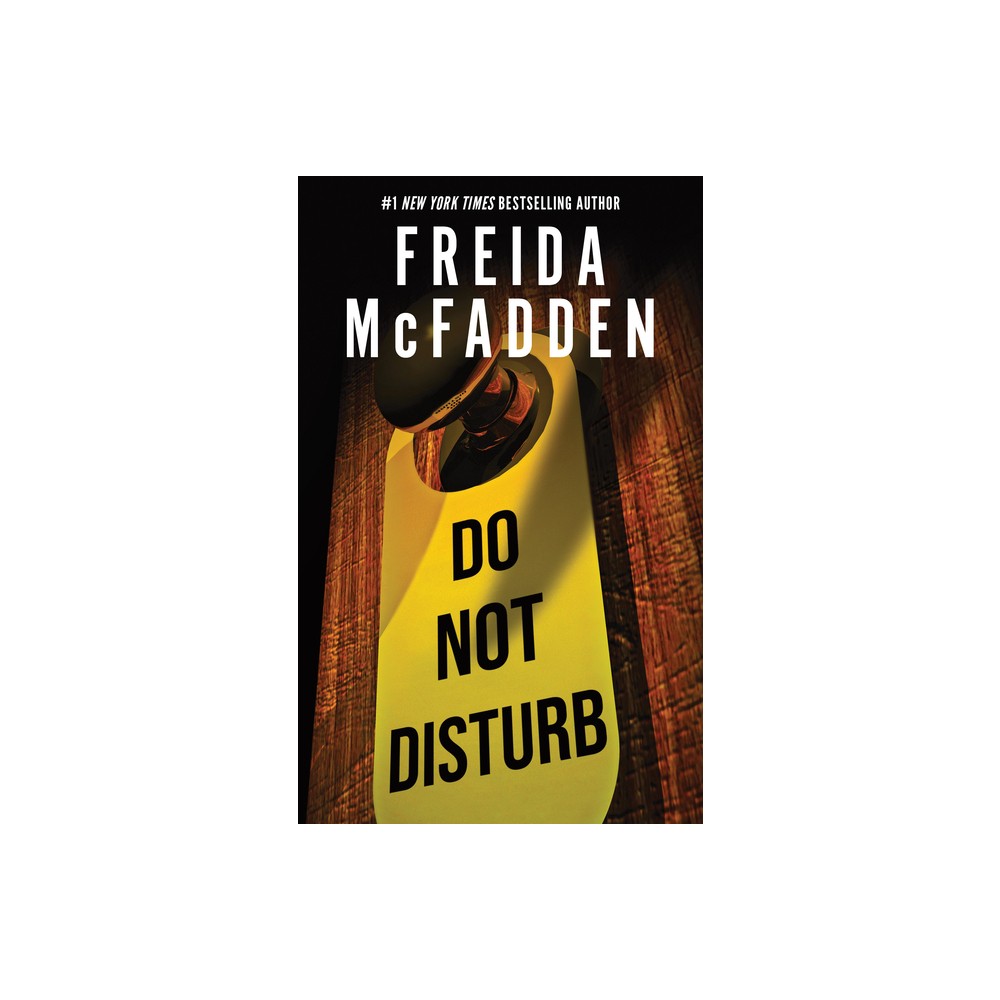 Do Not Disturb - by Freida McFadden (Hardcover)