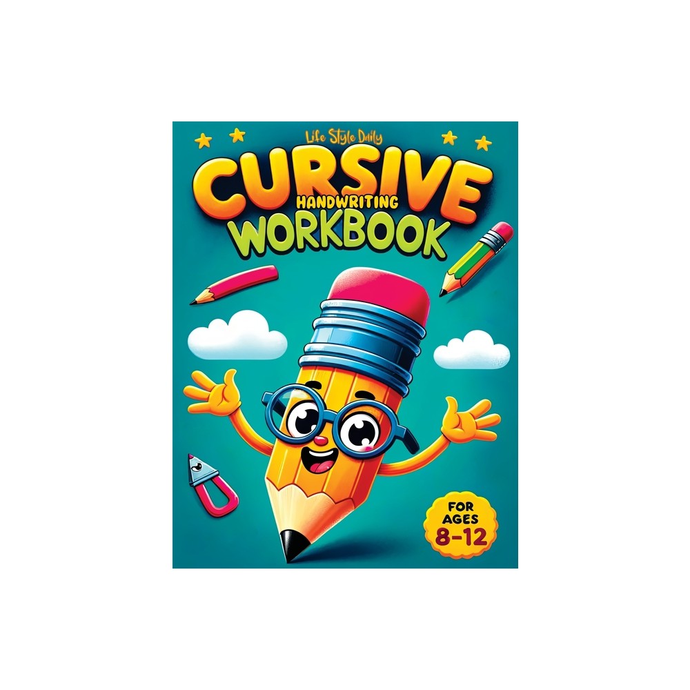 Cursive Workbook for Kids ages 8-12 - by Life Daily Style (Paperback)