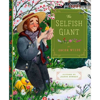 The Selfish Giant - by  Oscar Wilde (Hardcover)