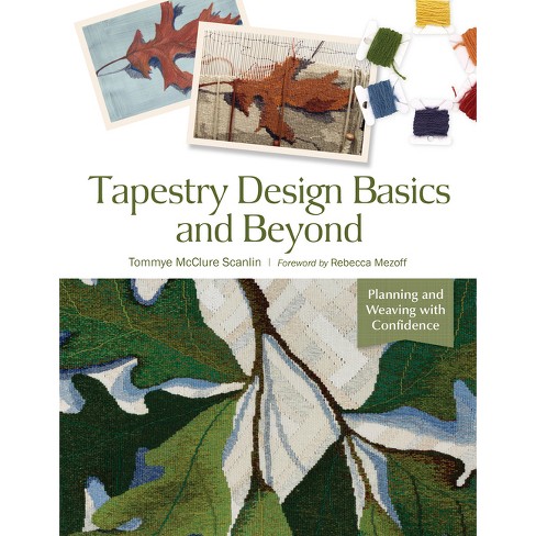 Tapestry Design Basics and Beyond - by Tommye McClure Scanlin (Spiral Bound)