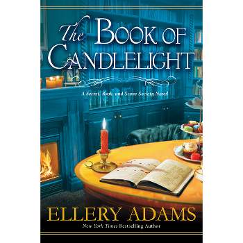The Book of Candlelight - (A Secret, Book and Scone Society Novel) by Ellery Adams