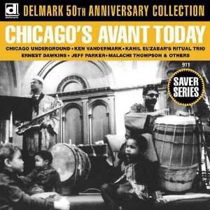 Various Artists - Chicago's Avant Today (CD) - 1 of 1