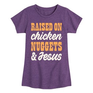 Girls' - Instant Message - Raised On Chicken Nuggets And Jesus Fitted Short Sleeve Graphic T-Shirt - 1 of 4