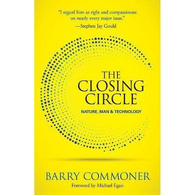 The Closing Circle - by  Barry Commoner (Paperback)