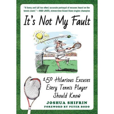 It's Not My Fault - by  Joshua Shifrin (Paperback)