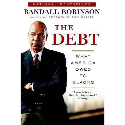 The Debt - by  Randall Robinson (Paperback)