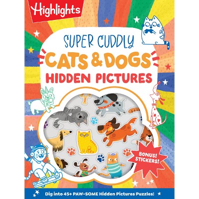 Super Cuddly Cats & Dogs Hidden Pictures Puzzles - (Hidden Pictures Sticker Books) (Paperback)