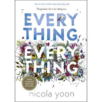 Everything, Everything - by  Nicola Yoon (Hardcover)