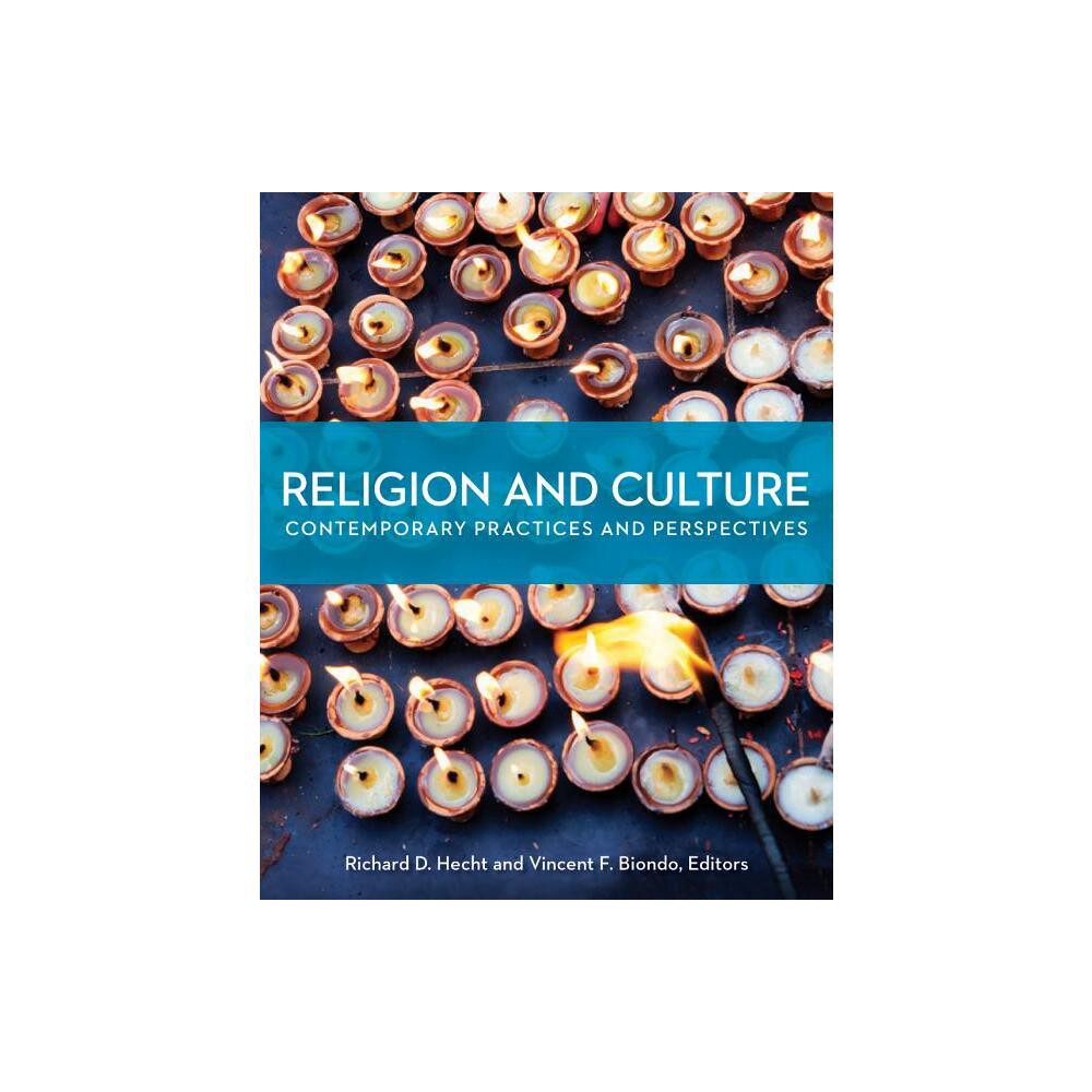 Religion and Culture - by Vincent F Biondo & Richard D Hecht (Paperback)