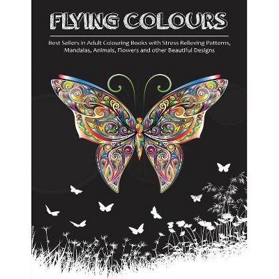 Flying Colours! - by  Adult Colouring Books Group (Paperback)