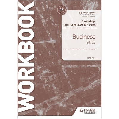 Cambridge International as & a Level Business Skills Workbook - by  Jane King (Paperback)