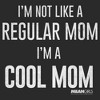 Men's Mean Girls Not a Regular Mom I'm a Cool Mom T-Shirt - 2 of 4