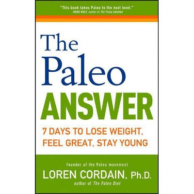 The Paleo Answer - by  Loren Cordain (Paperback)