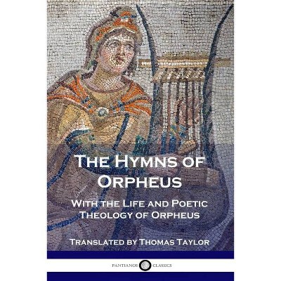 The Hymns of Orpheus - (Paperback)