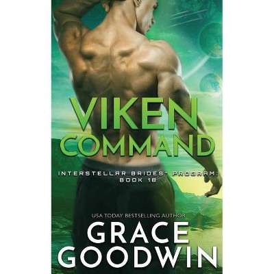 Viken Command - (Interstellar Brides(r) Program) by  Grace Goodwin (Paperback)