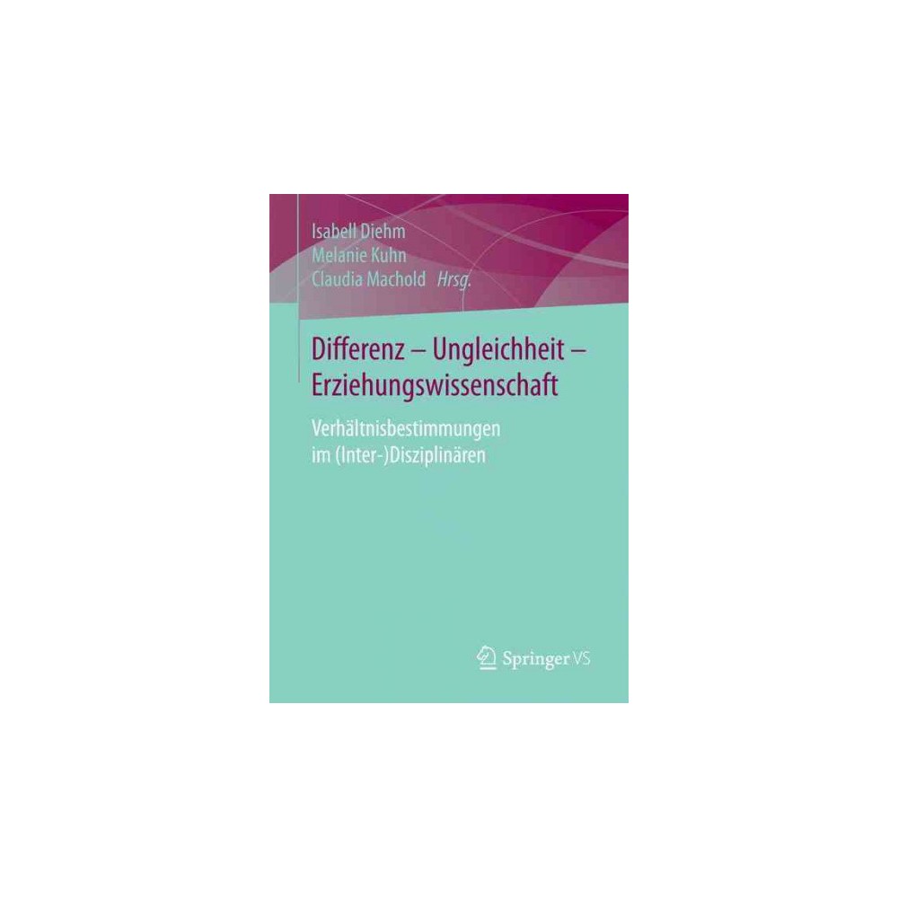 ISBN 9783658105150 product image for Differenz - Ungleichheit - Erziehungswissenschaft : Verhältnisbestimmungen Im | upcitemdb.com