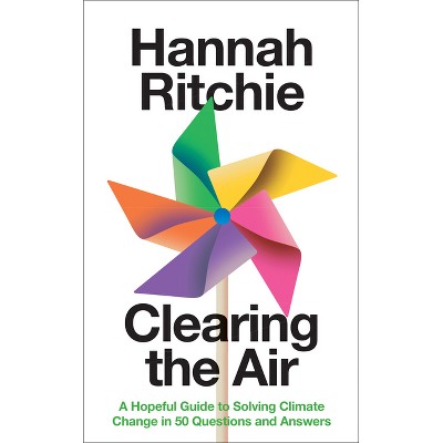 Clearing the Air - by  Hannah Ritchie (Hardcover)