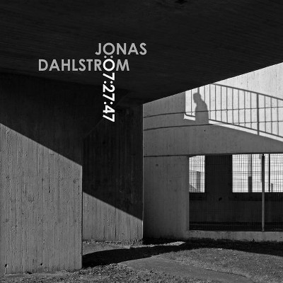 Jonas Dahlström: 07:27:47 - (Hardcover)