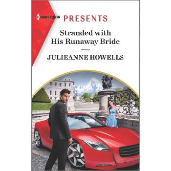 Stranded with His Runaway Bride - by  Julieanne Howells (Paperback)