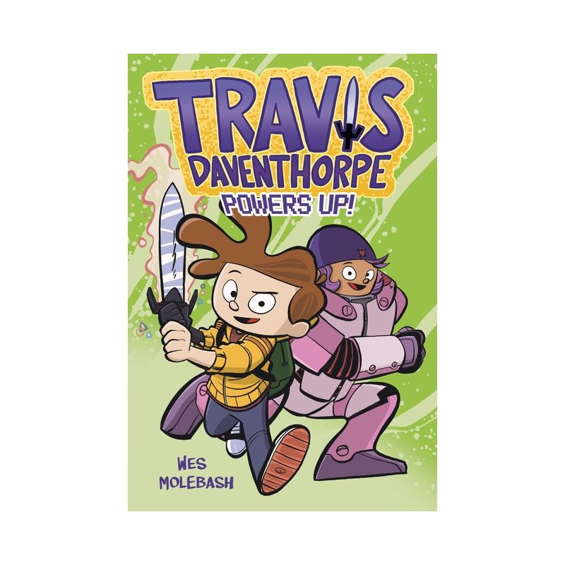 Travis Daventhorpe Powers Up! - (Travis Daventhorpe for the Win!) by  Wes Molebash (Hardcover), 1 of 2