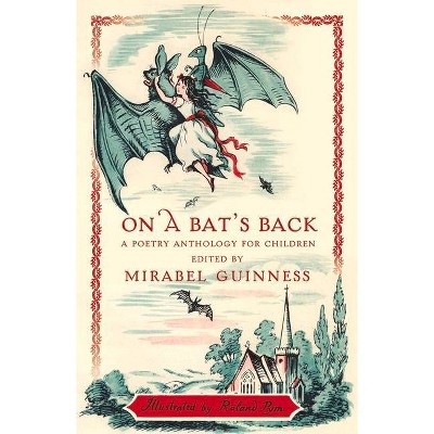 On a Bat's Back - by  Mirabel Jane Guinness (Hardcover)