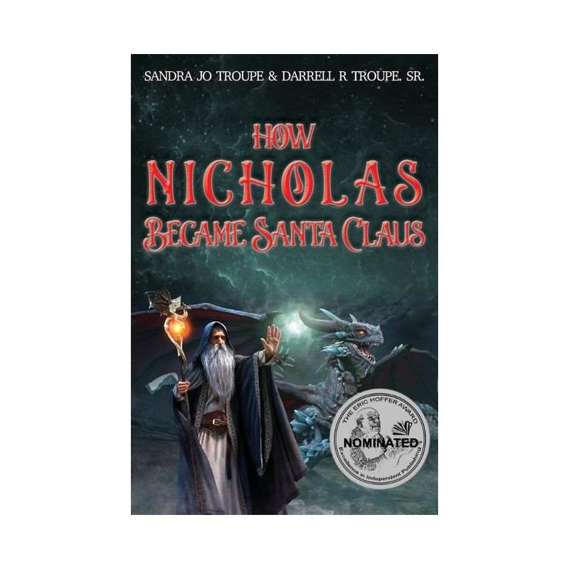 How Nicholas Became Santa Claus - by Sandra Jo Troupe, 1 of 2