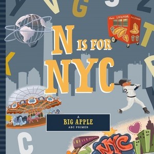 N Is for New York City - (Regional ABC Primer) by  Adina Oberman (Board Book) - 1 of 1