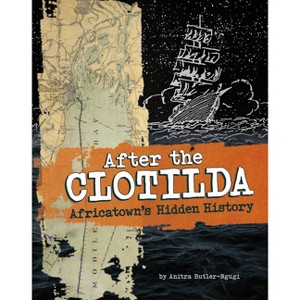 After the Clotilda - by Anitra Butler-Ngugi - 1 of 1