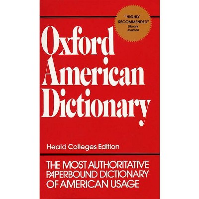 Oxford American Dictionary - by  Eugene Ehrlich & Stuart Berg Flexner & Gorton Carruth & Joyce M Hawkins (Paperback)