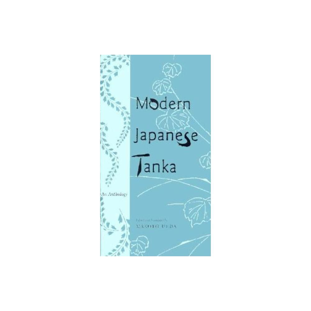 ISBN 9780231104333 product image for Modern Japanese Tanka - (Modern Asian Literature) by Makoto Ueda (Paperback) | upcitemdb.com