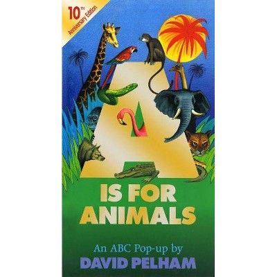A is for Animals - 10th Edition by  David Pelham (Hardcover)